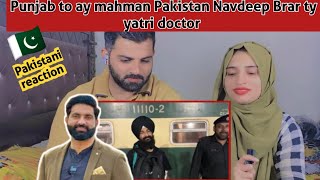 Yatri Doctor in Pakistan  Travelers Vlogger Navdeep Brar Nasir Dhillon Sanja Punjab reaction [upl. by Acirt]