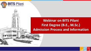 Webinar on BITS Pilani First Degree BE MSc Admission Process and Information [upl. by Calandria]