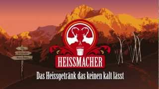 Heissmacher  Das Heissgetränk das keinen kalt lässt [upl. by Redmond877]