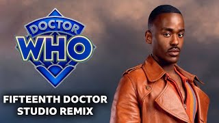 Fifteenth Doctor Theme Studio Remix  Doctor Who [upl. by Anoj]