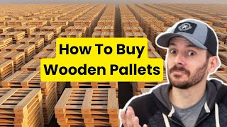 How To Buy Wooden Pallets [upl. by Alekat386]