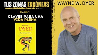 Tus ZONAS ERRÓNEAS 🤯  Wayne Dyer  Resumen del Libro  Cómo tener una MENTE SANA [upl. by Littlejohn]