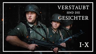 Verstaubt sind die Gesichter  Das Schicksal der 2 Kompanie IX [upl. by Adniled]