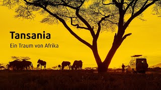 Tansania Ein Traum von Afrika [upl. by Aihsakal]