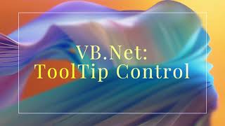 VBNet  ToolTip Control [upl. by Eeclehc]