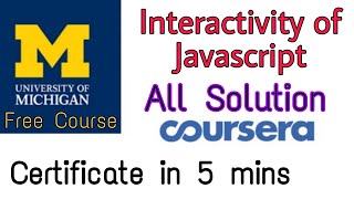 Answer Interactivity of Javascript University of Michigan Answer Coursera Specialization Solutions [upl. by Rudiger]