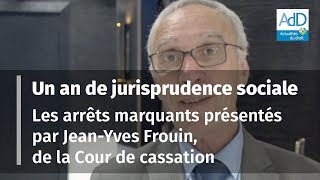 Les arrêts marquants en 20162017 rendus par la chambre sociale de la Cour de cassation [upl. by Nayllij]