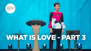 What Is Love  Part 3  Joyce Meyer  Enjoying Everyday Life Teaching [upl. by Eceinehs]