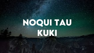 Noqui Tau  KUKI Lyric Video [upl. by Reerg]