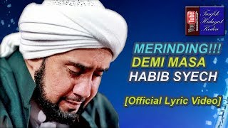 Merinding Demi Masa  Habib Syech feat Gus Wahid  Ahbaabul Musthofa Kudus Official Lirik [upl. by Nyraa]