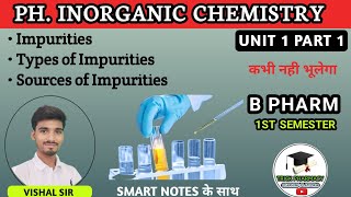 Impurities in pharmaceutical Substances  Sources of Impurities  Types of Impurities  IPC  Unit 1 [upl. by Buhler]