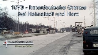 Innerdeutsche Grenze bei Helmstedt und Harz 1973 [upl. by Eillod71]