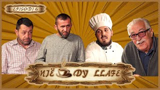 Një Kafe Dy Llafe  Episodi 6 [upl. by Siravat]