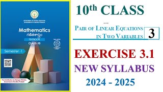 10th Class Maths Exercise 31 Pair of linear equations in two variables New Syllabus 2024 [upl. by Edwina]