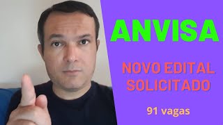 Concurso ANVISA  Novo edital solicitado  91 vagas [upl. by Eimmak]