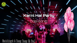 Karni Hai Party  New Song 2024  Party Song IMusickingrk amp Young Young Rk Poul [upl. by Starlene984]