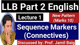 LLB Part 2 English  Sequence Markers  Connectives Lecture 1  New Paper Pattern 2024 [upl. by Tloc]