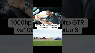 1000hp R8 vs 1000hpGTR vs1000hp 911  The Ultimate Showdown [upl. by Selassie]