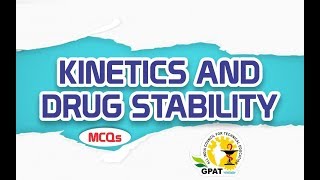 KINETICS AND DRUG STABILITY MCQs  PHYSICAL PHARMACY  GPAT2020  PHARMACIST [upl. by Leonsis]