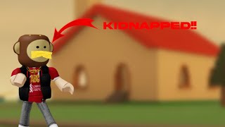 I got KIDNAPPED ROBLOX [upl. by Anoynek]