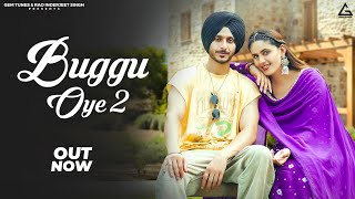 Buggu Oye 2 Official Video  Navjeet  Pranjal Dahiya  Latest Punjabi Songs 2024 [upl. by Moyers]