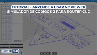 TUTORIAL  APRENDE A USAR NC VIEWER  SIMULADOR DE CÓDIGOS G PARA ROUTER CNC  QUSTOM CNC [upl. by Yuria895]