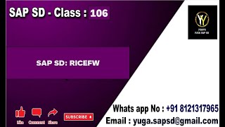 SAP SD Class no 106 RICEFW  RICEFW  Yours Yuga SAP SD [upl. by Nospmis]