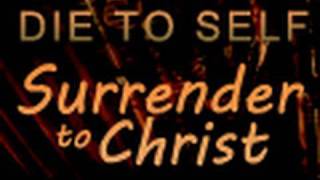 Die to Self Surrender to Christ  Paul Washer [upl. by Lennaj]