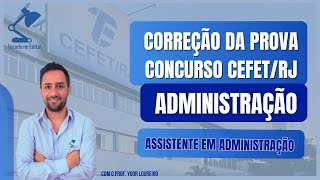 Gabarito Extraoficial  Correção da prova de Administração  Concurso CEFETRJ [upl. by Elmina]