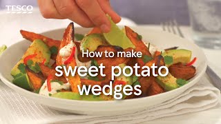 How to Make Great Sweet Potato Wedges  Tesco [upl. by Domonic]