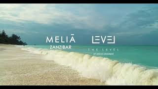 THE LEVEL AT MELIA ZANZIBAR [upl. by Ehctav]