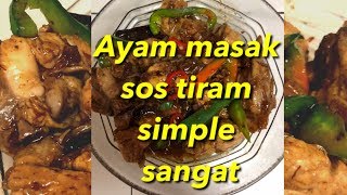 Ayam Masak Sos Tiram  Chicken in Oyster Sauce [upl. by Sirej]