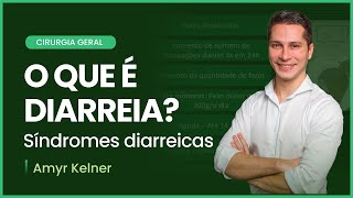 O que é diarreia  Síndromes diarreicas  Cortes de Aula Cirurgia Geral [upl. by Lough744]