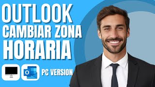 Como Cambiar la Zona Horaria en Outlook método nuevo [upl. by Erlinna783]