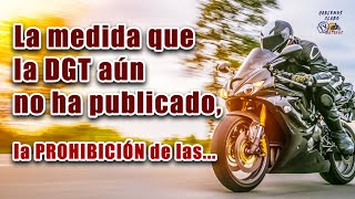 Medidas DGT Proh Motos [upl. by Ahsila]