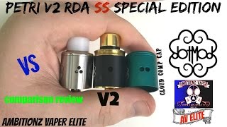 DOTMOD Petri V2 RDA SS Special Edition Review amp Comparison To The Petri V2 RDA Cloud Comp Cap [upl. by Essilem76]