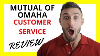 🔥 Mutual of Omaha Customer Service Review Pros and Cons [upl. by Legge]