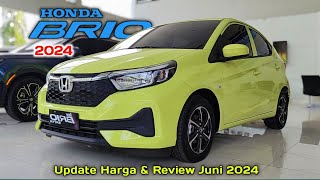 Honda Brio 2024  Update Harga amp Review Juni 2024 [upl. by Ayotyal727]