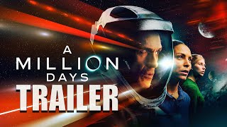 A MILLION DAYS Official Trailer 2024 SciFi [upl. by Krueger799]