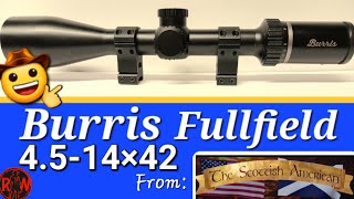 Burris Fullfield 4514x42 Specs amp Thanks to ThecrazyScotsman [upl. by Toolis331]