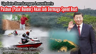 Update Bendungan Leuwikeris Pasbun Pasir Bunder Akan Jadi Dermaga Speed Boat [upl. by Uriiah97]