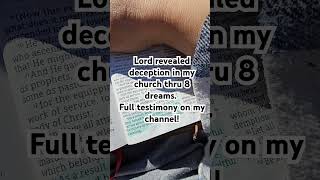 TESTIMONY Thru 8 dreams Lord revealed deception in my church falseteaching falseteachers [upl. by Mavis70]