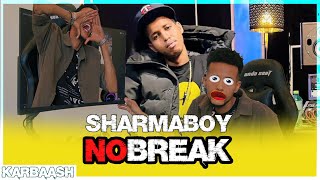 Karbaash Kale  SHARMA BOY  NO BREAK Ft ArimaHeena Reactions [upl. by Ganley341]