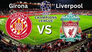 LIVERPOOL Takes on Girona in THRILLING Champions League Match [upl. by Nnylimaj]