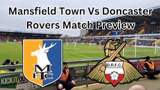 Mansfield Town Vs Doncaster Rovers Match Preview [upl. by Arriat]