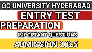 GC University of Hyderabad Entry test preparation admission 2025 [upl. by Kemp]