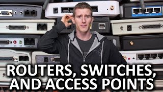 Routers vs Switches vs Access Points  And More [upl. by Stokes144]