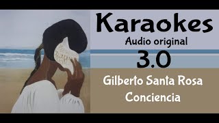 Gilberto Santa Rosa Conciencia Karaoke [upl. by Anertac826]