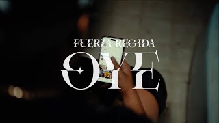 Fuerza Regida  Oye Official Visualizer [upl. by Ola]