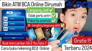 CARA BUKA REKENING BCA ONLINE TERMUDAH TERBARU 2024  BUKA ATM BCA DI RUMAH TANPA ANTRI [upl. by Almeria335]